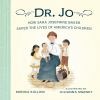 Go to record Dr. Jo : how Sara Josephine Baker saved the lives of Ameri...