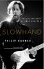 Go to record Slowhand : the life and music of Eric Clapton