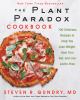 Go to record The plant paradox cookbook : 100 delicious recipes to help...