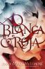 Go to record Blanca & Roja