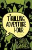 Go to record The thrilling adventure hour. A spirited romance