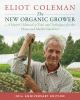 Go to record The new organic grower : a master's manual of tools and te...