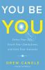 Go to record You be you : detox your life, crush your limitations, and ...
