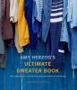 Go to record Amy Herzog's ultimate sweater book : the essential guide f...