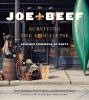 Go to record Joe Beef : surviving the apocalypse (another cookbook of s...