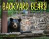 Go to record Backyard bears : conservation, habitat changes, and the ri...