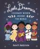 Go to record Little dreamers : visionary women around the world