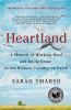 Go to record Heartland : a memoir of working hard and being broke in th...