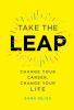 Go to record Take the leap : change your career, change your life