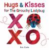 Go to record Hugs & kisses for the grouchy ladybug
