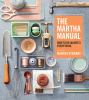Go to record The Martha manual : how to do (almost) everything