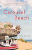 Go to record Carousel Beach : a novel