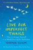 Go to record Love for imperfect things : how to accept yourself in a wo...