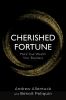 Go to record Cherished fortune : make your wealth your business