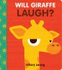 Go to record Will giraffe laugh?