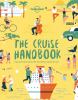 Go to record The cruise handbook : inspiring ideas and essential advice...