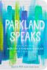 Go to record Parkland speaks : survivors from Marjory Stoneman Douglas ...