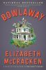 Go to record Bowlaway : a novel