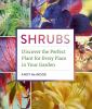 Go to record Shrubs : discover the perfect plant for every place in you...