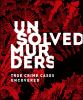 Go to record Unsolved murders : true crime cases uncovered