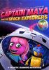 Go to record Captain Maya and the space explorers