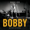 Go to record Bobby : my story in pictures