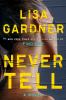 Go to record Never tell : a novel