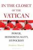 Go to record In the closet of the Vatican : power, homosexuality, hypoc...