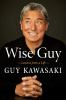 Go to record Wise guy : lessons from a life