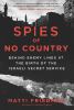 Go to record Spies of no country : behind enemy lines at the birth of I...