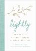 Go to record Lightly : how to live a simple, serene, and stress-free life