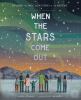 Go to record When the Stars come out : exploring the magic and mysterie...