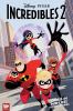 Go to record Incredibles 2 : crisis in mid-life! & other stories