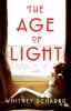 Go to record The age of light : a novel