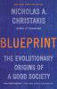 Go to record Blueprint : the evolutionary origins of a good society
