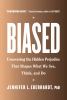 Go to record Biased : uncovering the hidden prejudice that shapes what ...