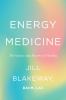 Go to record Energy medicine : the science and mystery of healing