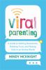 Go to record Viral parenting : a guide to setting boundaries, building ...