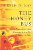 Go to record The honey bus : a memoir of loss, courage and a girl saved...