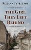 Go to record The girl they left behind : a novel