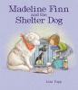 Go to record Madeline Finn and the shelter dog