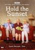Go to record Hold the sunset. Season 1