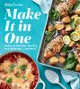 Go to record Make it in one : dinner in one pan, one pot, one sheet pan...