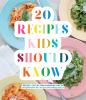Go to record 20 recipes kids should know