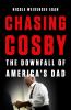 Go to record Chasing Cosby : the downfall of America's dad