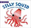 Go to record Silly Squid : and other fishy friends