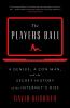 Go to record The players ball : a genius, a con man, and the secret his...