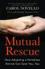 Go to record Mutual rescue : how adopting a homeless animal can save yo...