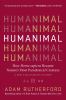 Go to record Humanimal : how homo sapiens became nature's most paradoxi...
