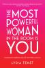 Go to record The most powerful woman in the room is you : command an au...